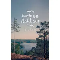 Puhakka, Suurin on rakkaus