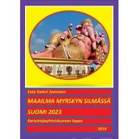 Juntunen, Maailma myrskyn silmässä - Suomi 2023 - Kartuttajayhteiskunnan loppu