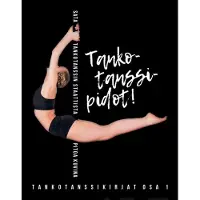 Nilsén, Tankotanssipidot! - Sata tankotanssin staattista pitoa kuvina