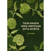 Kivinen, Tulen maasta jossa odotetaan uutta kevättä