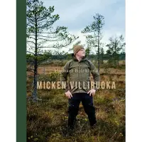 Björklund, Micken villiruoka