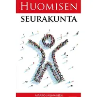 Jauhiainen, Huomisen seurakunta - Näkökulmia seurakunnan rakenteeseen ja toimintaan Uuden testamentin valossa