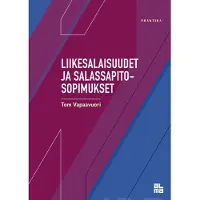 Vapaavuori, Liikesalaisuudet ja salassapitosopimukset
