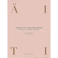 Lönn, Traces of Motherhood - Stories of Nordic Mothers
