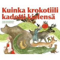 Lehtoranta, Kuinka krokotiili kadotti kielensä