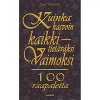 Rainio, Kuinka kasvoin kaikkitietäväksi vaimoksi - 100 raapaletta