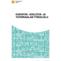 Kasvatus-, koulutus- ja tutkimusalan työsuojelu