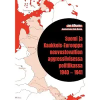 Kiškurno, Suomi ja Kaakkois-Eurooppa neuvostovaltion aggressiivisessa politiikassa 1940 — 1941