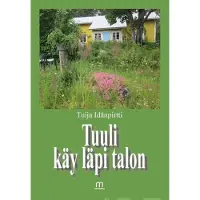 Idänpirtti, Tuuli käy läpi talon