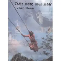 Ahonen, Toden maat, unen maat - Työtä ja arkea monien kulttuurien Aasiassa