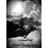 Erkko, Liminaalitilat - Balladeja välitiloista