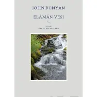 Bunyan, Elämän vesi ja Vankilatunnelmia