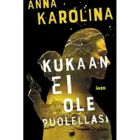 Karolina, Kukaan ei ole puolellasi