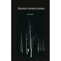 Sander, Sekaisin omasta olosta