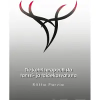 Parvia, Tie kohti terapeuttista tanssi- ja taidekasvatusta