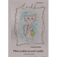 Koppinen, Pikku Laikku ja suuri sydän - Matka itseeni voi alkaa