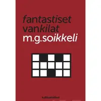 Soikkeli, Fantastiset vankilat