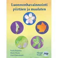 Heljakka, Luonnonhavainnointi piirtäen ja maalaten