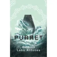 Lobo Antunes, Purret