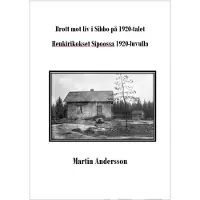 Andersson, Brott mot liv i Sibbo på 1920-talet - Henkirikokset Sipoossa 1920-luvulla