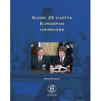 Suomi 25 vuotta Euroopan unionissa