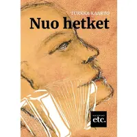 Kaarto, Nuo hetket