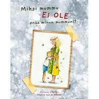 Viljanen, Miksi mummu ei ole enää minun mummuni?