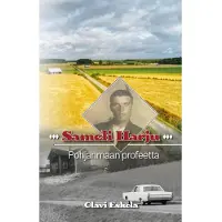 Eskola, Sameli Harju - Pohjanmaan profeetta - Romaani