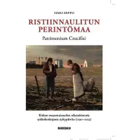 Seppo, Ristiinnaulitun perintömaa - Patrimonium Crucifixi - Kirkon maaomaisuuden oikeushistoria sydänkeskiajasta nykypäiviin (1190-2023)