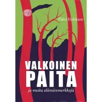 Hytönen, Valkoinen paita ja muita elämänmerkkejä