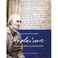Väisänen, Aaro Gustavi Knuutinen, Arolainen - Kansanrunoilija Kasurilasta
