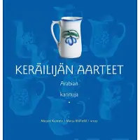 Kumela, Keräilijän aarteet. Arabian kannuja