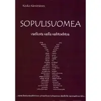 Kämäräinen, Sopulisuomea - vaellusta vailla vaihtoehtoa