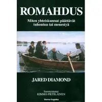Diamond, Romahdus - miten yhteiskunnat päättävät tuhoutua tai menestyä