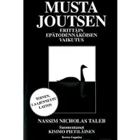 Taleb, Musta joutsen - erittäin epätodennäköinen vaikutus