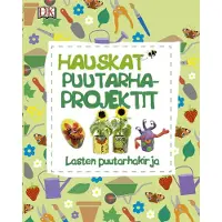 Hauskat puutarhaprojektit
