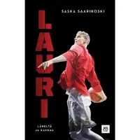 Saarikoski, Lauri - läheltä ja kaukaa