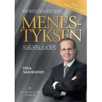 Prisma Saavalainen, Kiinteistönvälittäjän menestyksen salaisuudet