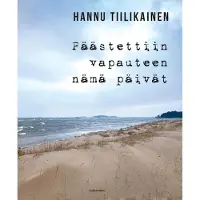 Tiilikainen, Päästettiin vapauteen nämä päivät - Runoja