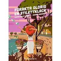 Wessnert, Förakta aldrig en stilettklack