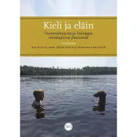 Kieli ja eläin - Vuorovaikutusta ja kielioppia monilajisissa yhteisöissä