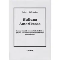 Whitaker, Hulluna Amerikassa
