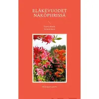 Kanerva, Eläkevuodet näköpiirissä - Täyttä elämää hyvässä iässä