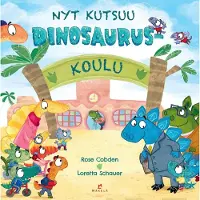 Rose Cobden: Nyt kutsuu dinosauruskoulu