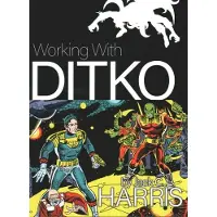Working With Ditko