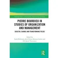 Routledge Pierre Bourdieu in Studies of Organization and Management