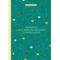 Johdatus lastenkirjallisuuden tutkimukseen