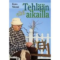 Niemi, Tehlään eikä aikailla - pakinoita
