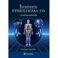 Ihmisen fysiologiaa 2.0 - Perusteista pidemmälle