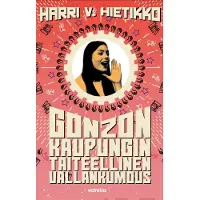Hietikko, Gonzon kaupungin taiteellinen vallankumous